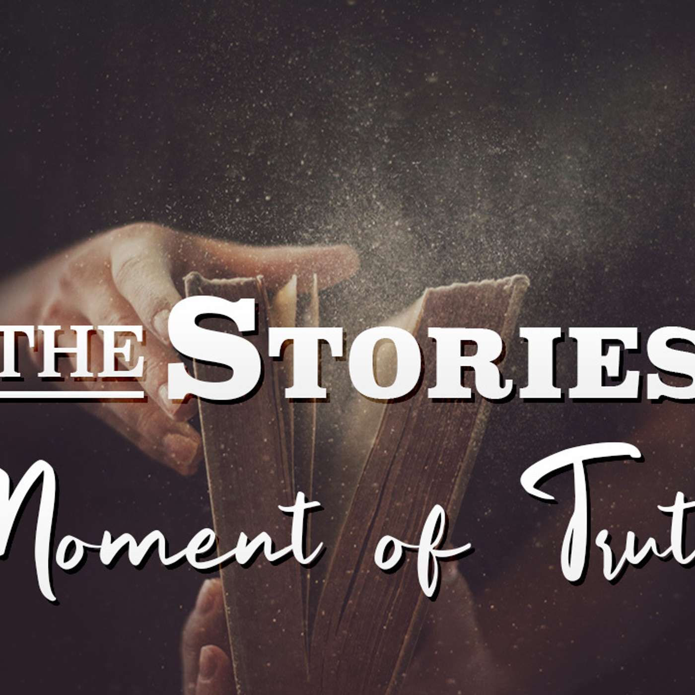The Stories: Moment of Truth - Todd Blanton episode artwork