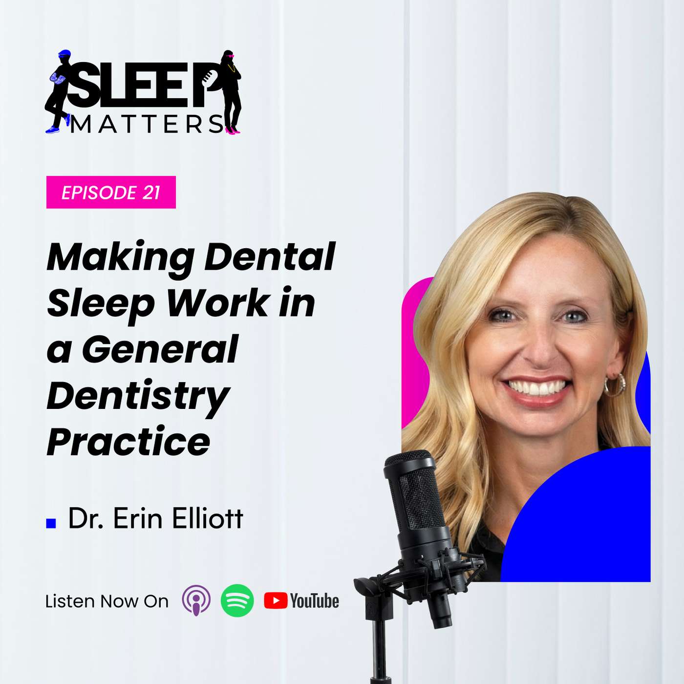Making Dental Sleep Work in a General Dentistry Practice With Dr. Erin Elliott
