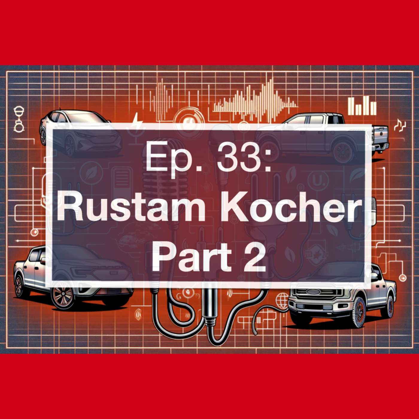 Rustam Kocher: Part 2 episode artwork