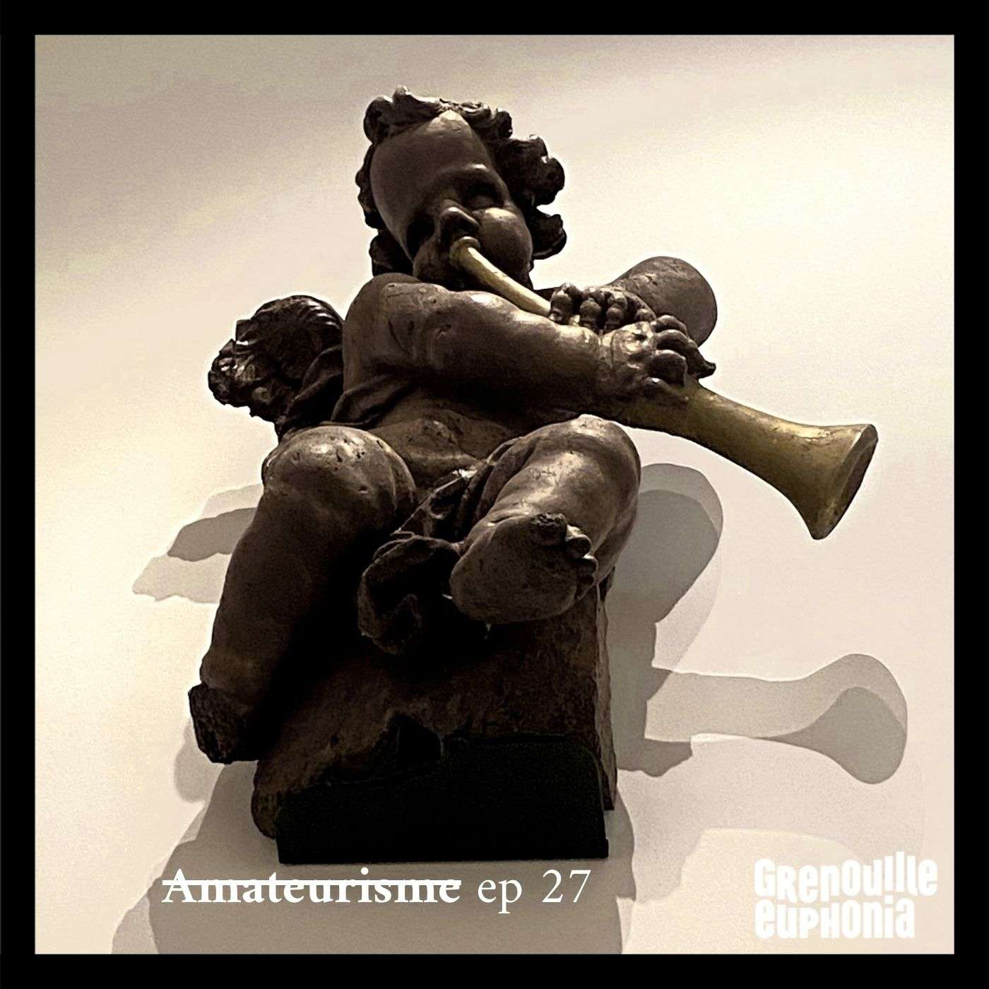 EP 27 - Amateurisme