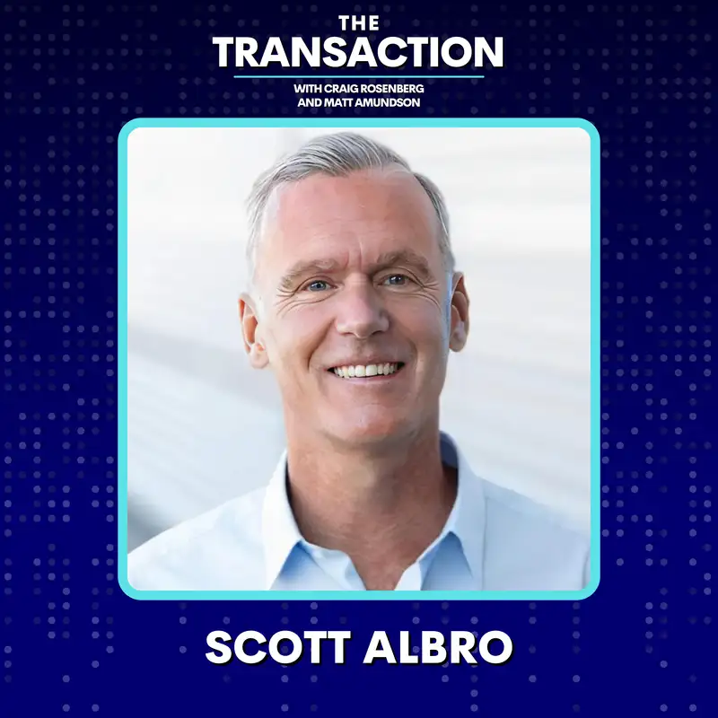 Helping Every Startup Founder Tell Their Story with Scott Albro - The Transaction - Ep. 37