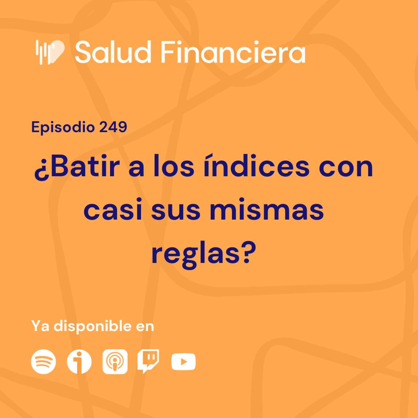 Salud Financiera #249: ¿Batir a los índices con casi sus mismas reglas?