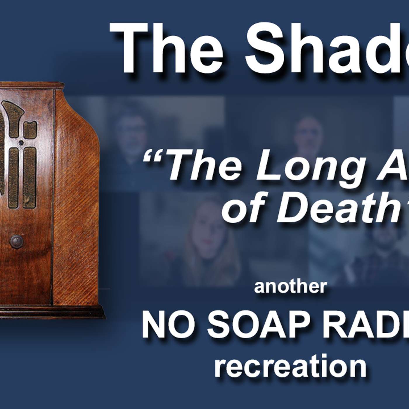 No Soap Radio: The Shadow: The Long Arm of Death