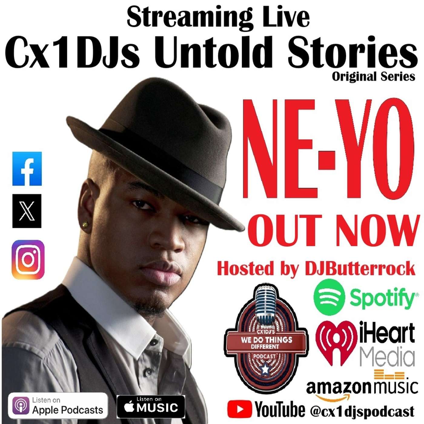 Cx1DJs We Do Things Different Podcast "Untold Stories of Ne-Yo" hosted by DJButterrock episode artwork