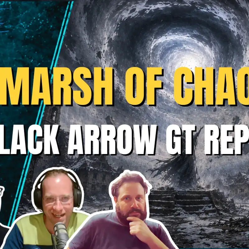 The March of Chaos - Black Arrow GT - Old World Fanatics - EP157