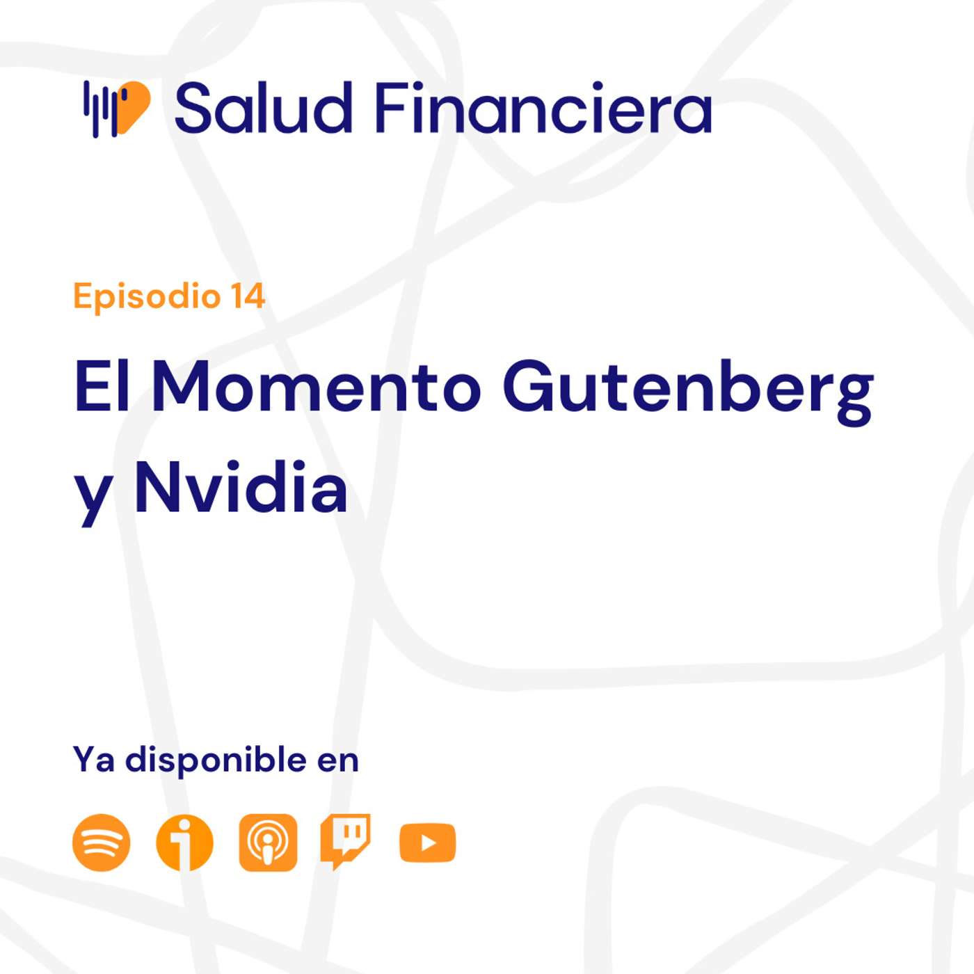 Salud Financiera #14: El Momento Gutenberg