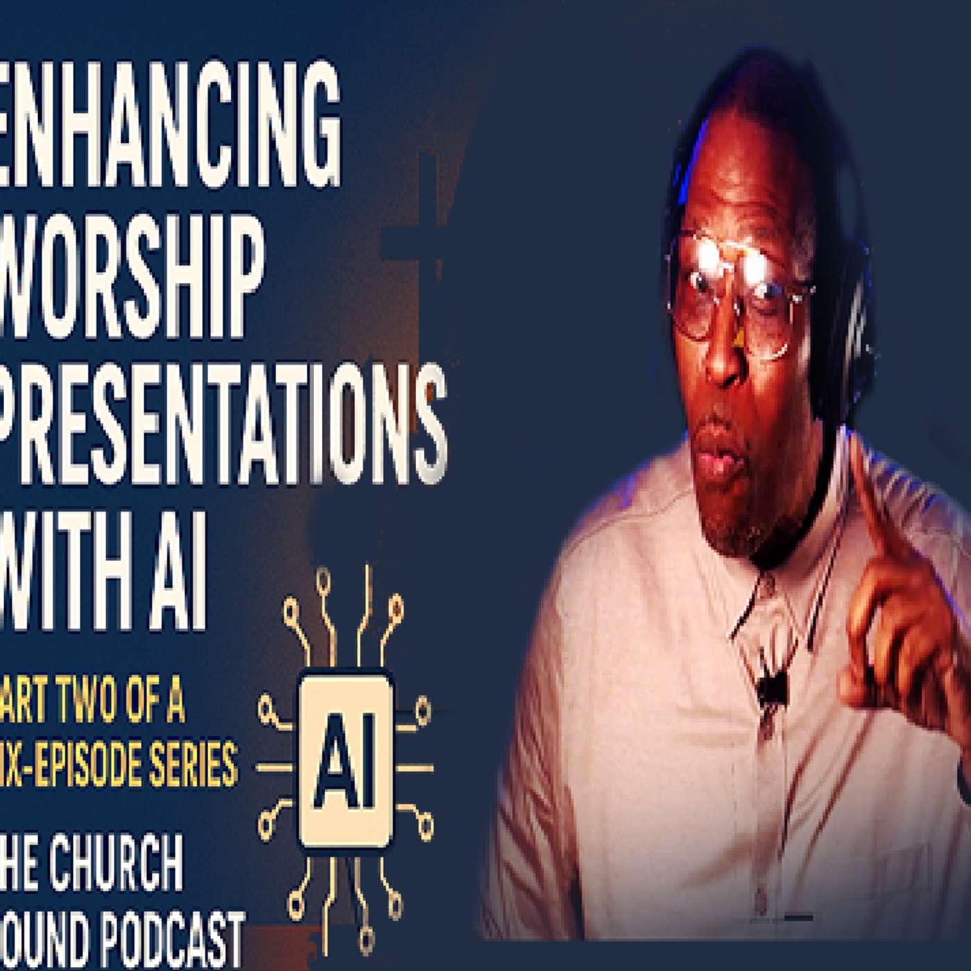Understanding AI and Its Role in Ministry | Part Two: Worship Presentations