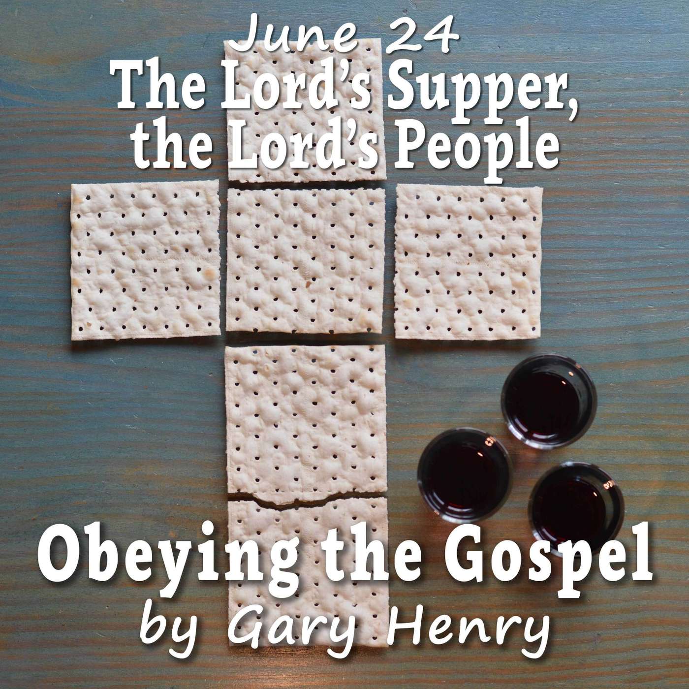 The Lord’s Supper, the Lord’s People (June 24) episode artwork