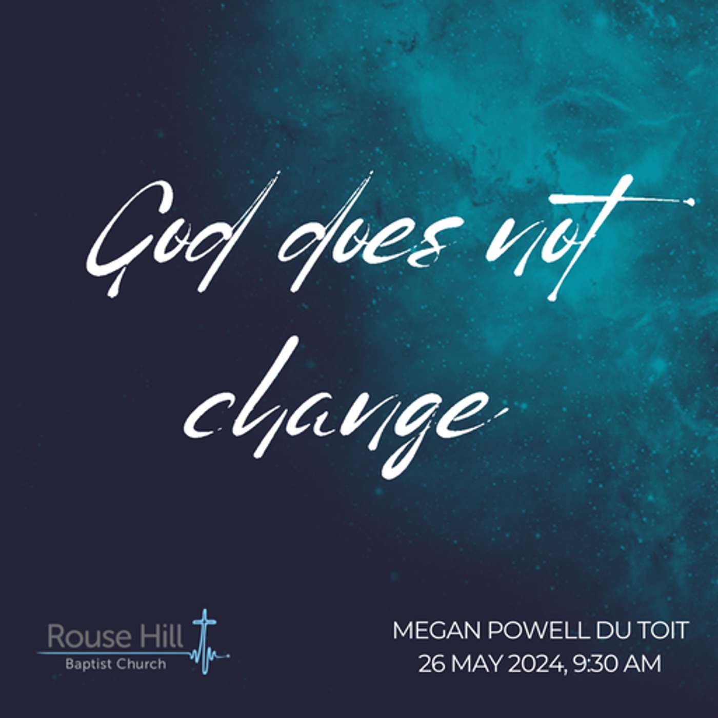 26th May - Transforming - God Does Not Change