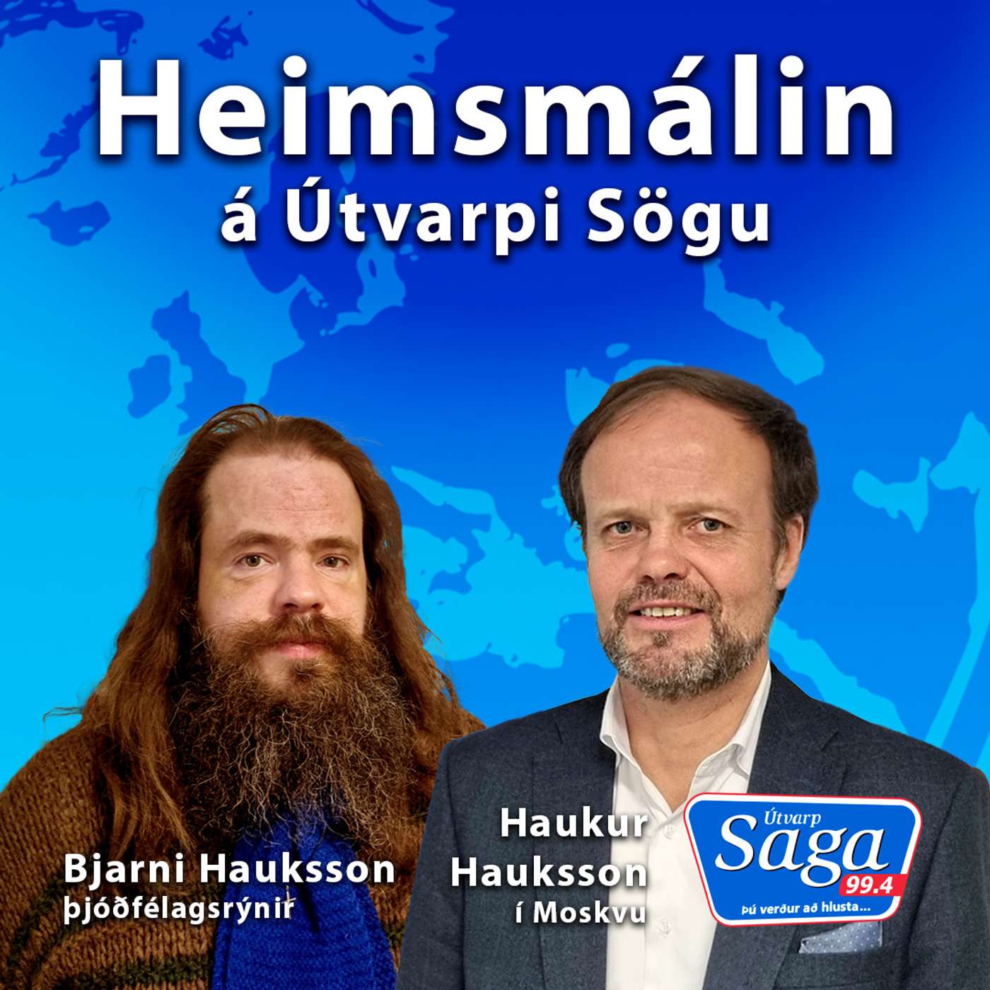 Haukur Hauksson í Moskvu og Bjarni Hauksson sagnfræðingur og þjóðfélagsrýnir episode artwork