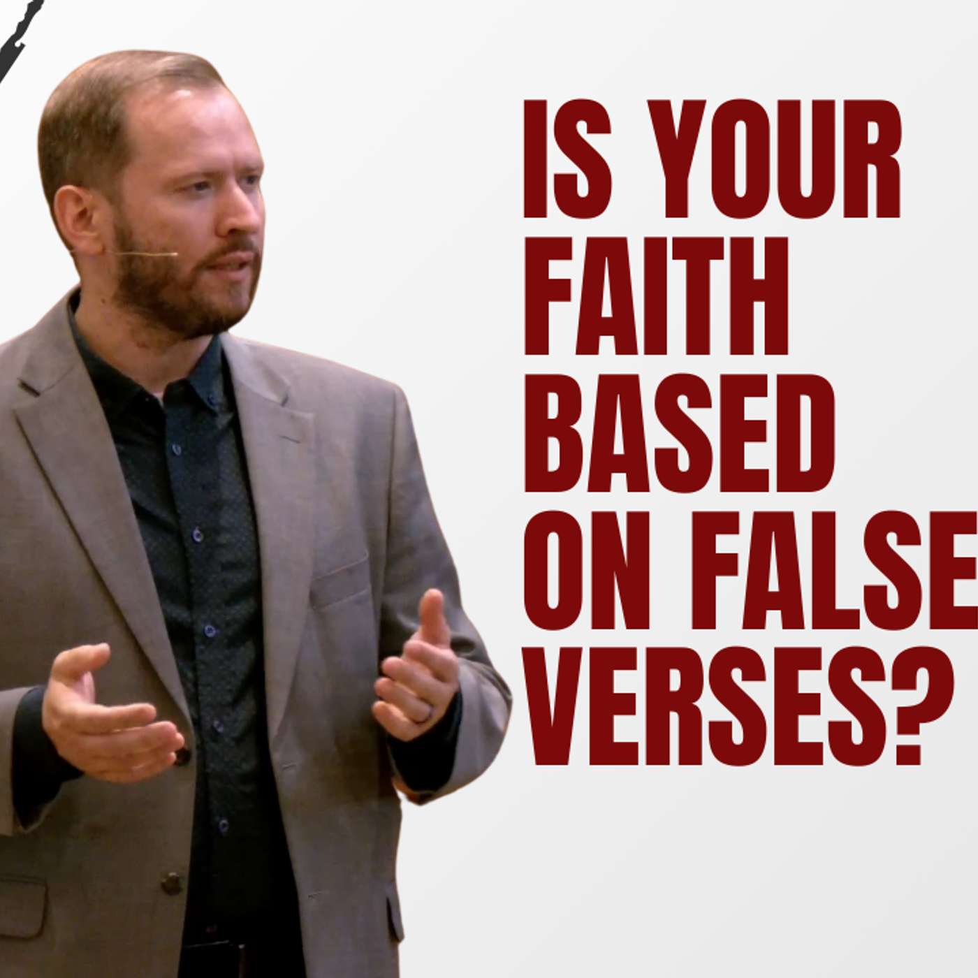 Is your faith based on false verses? (Twisted Scripture 1 - Pastor Steve)