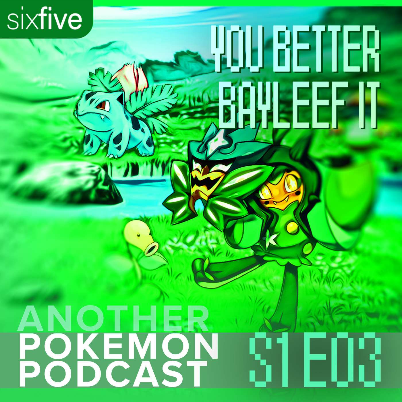 You Better Bayleef It