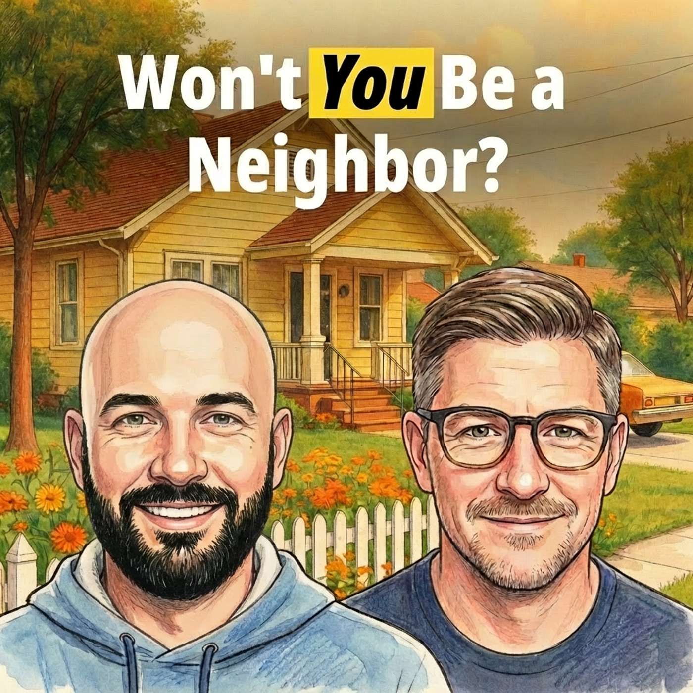 Won’t You Be a Neighbor? With Pastor Tony Pyle