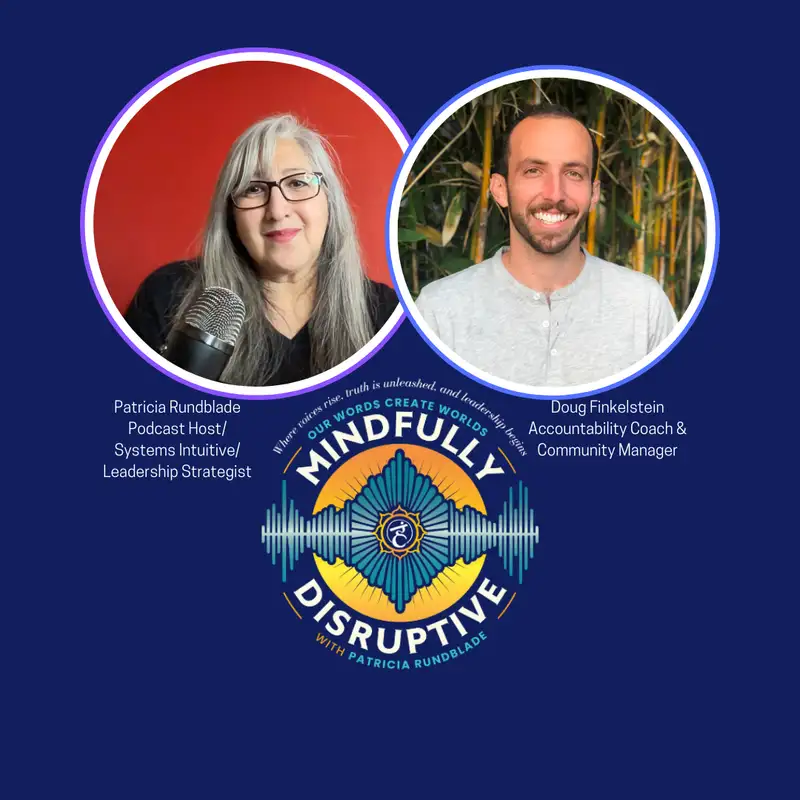 Season 3-Episode 34: Manifestor to Manifestor - Exploring Human Design and Plant Medicine with Doug Finkelstein