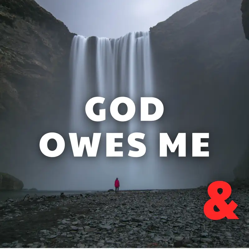 God Owes Me