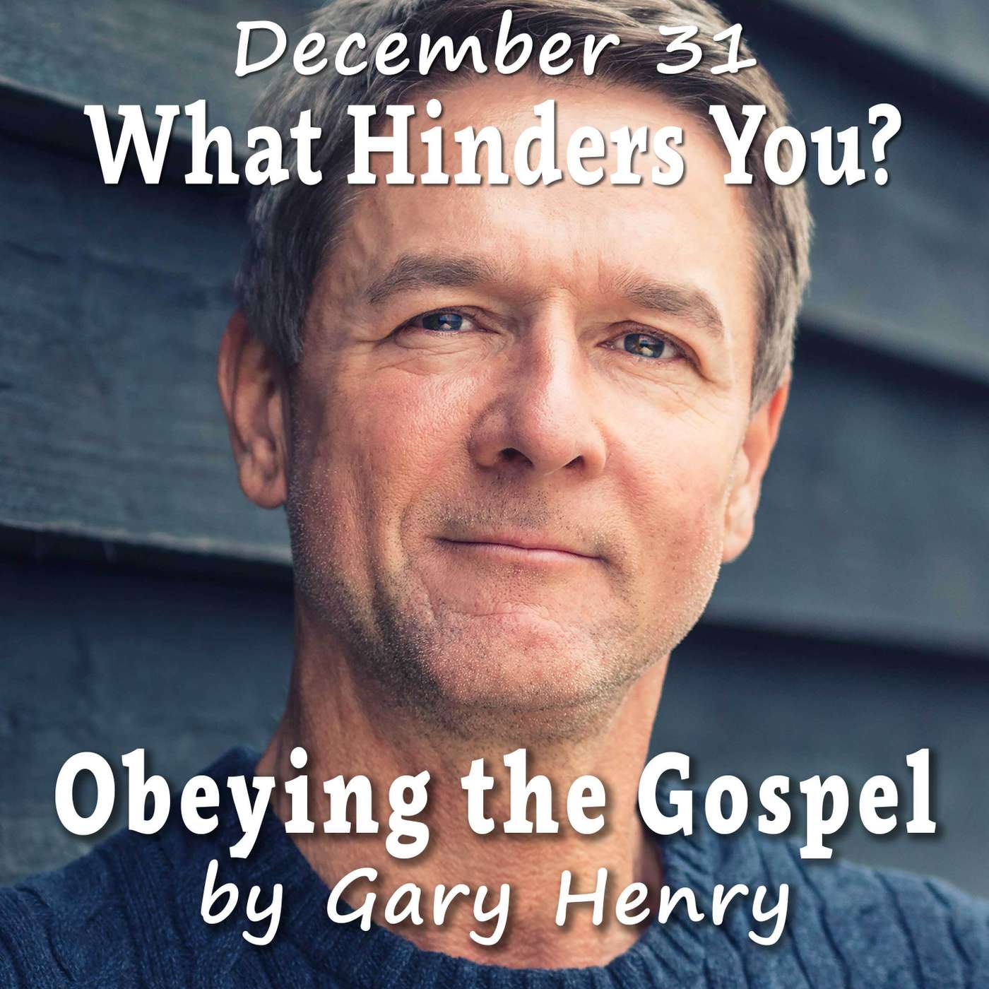What Hinders You? (December 31)