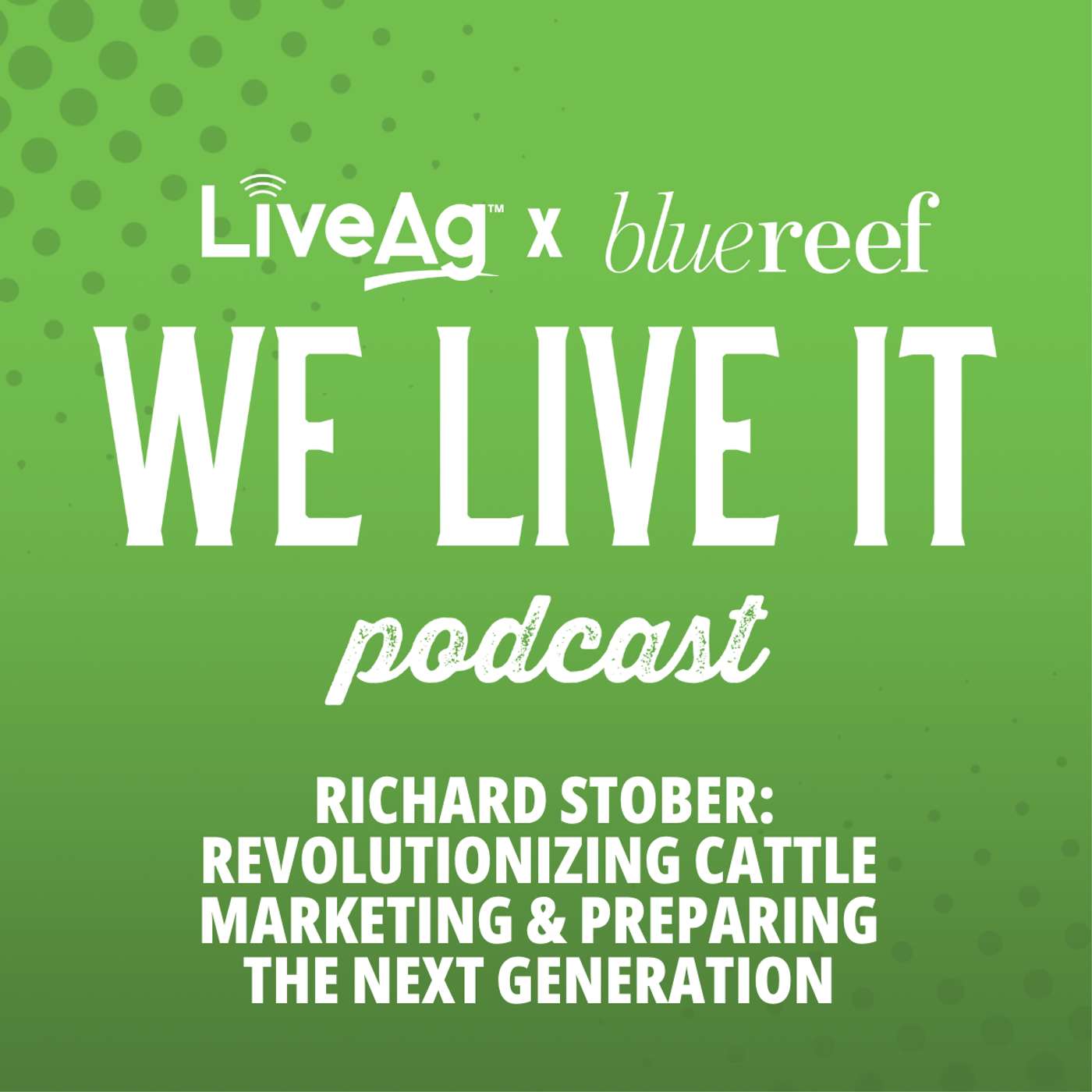We Live It | LiveAg\'s Livestock Marketing Podcast