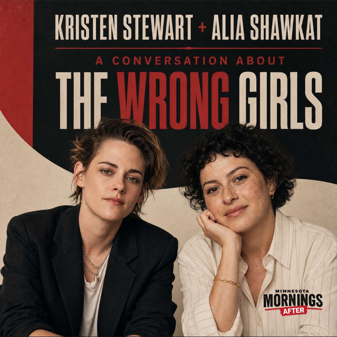 MINNESOTA MORNINGS AFTER: KRISTEN STEWART AND ALIA SHAWKAT episode artwork