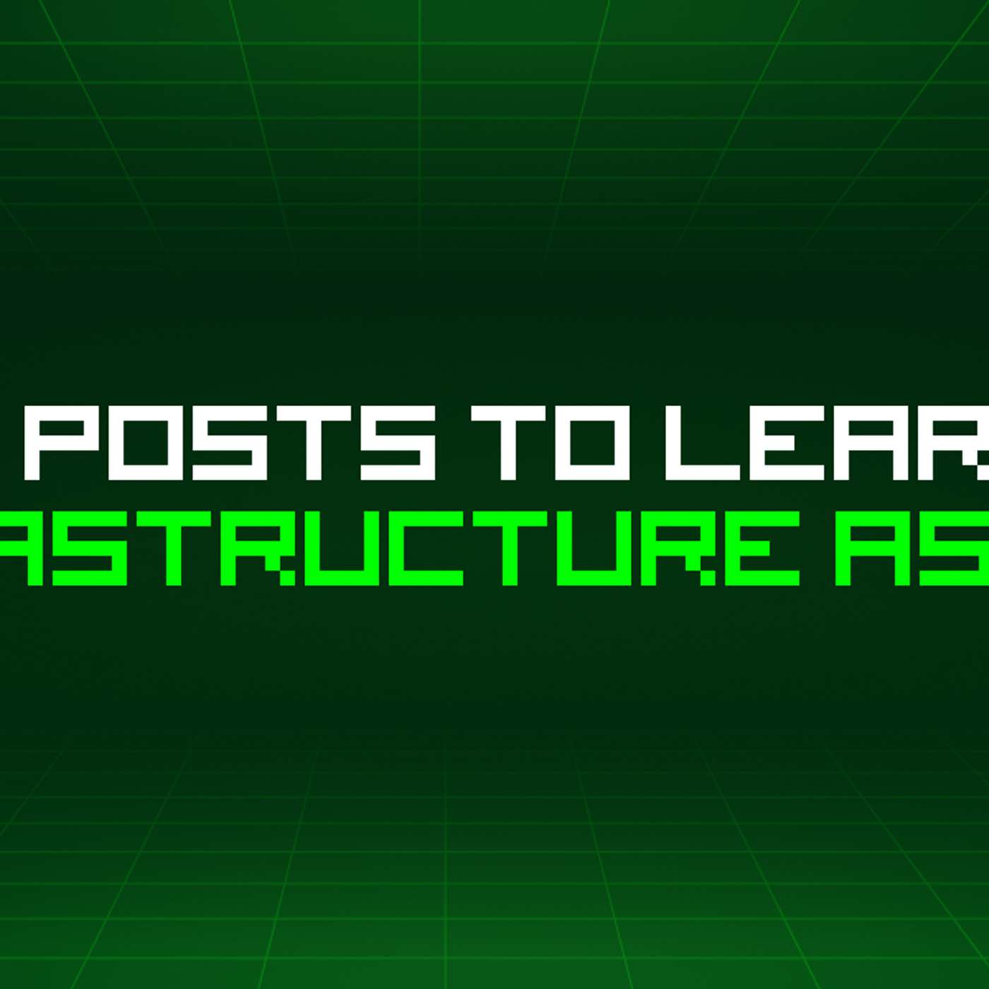 92 Blog Posts To Learn About Infrastructure As Code