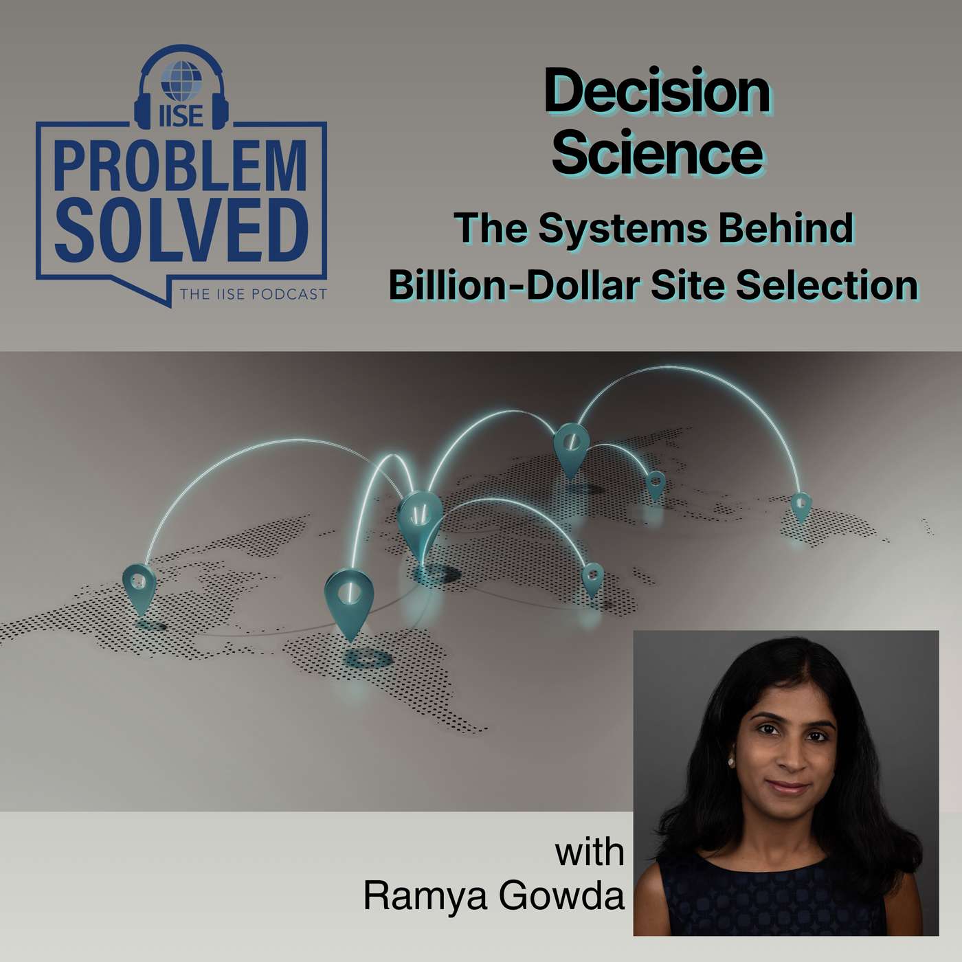 Trailer | Decisions Science: The Systems Behind Billion-Dollar Site Selection with Ramya Gowda