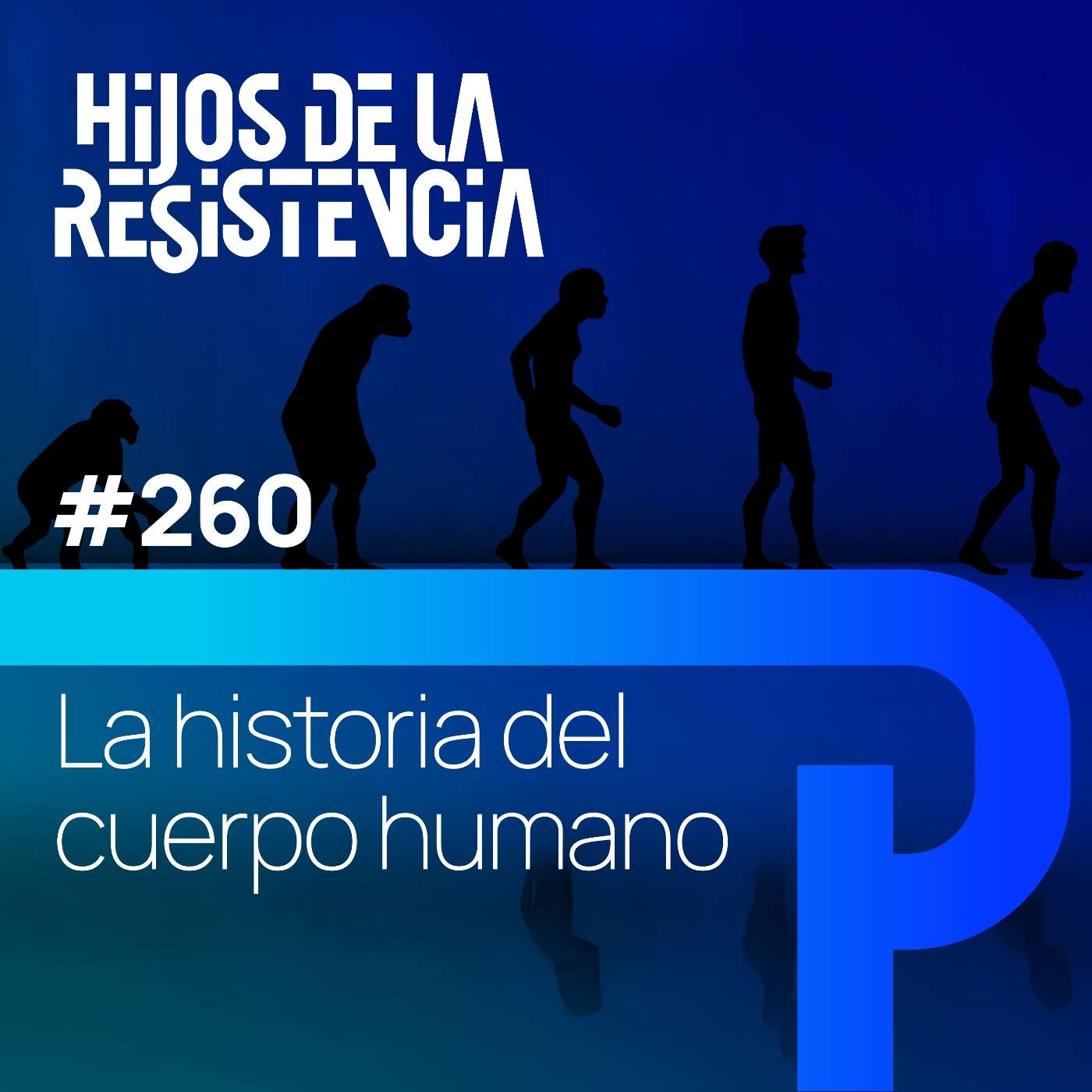 #260 - La historia del cuerpo humano