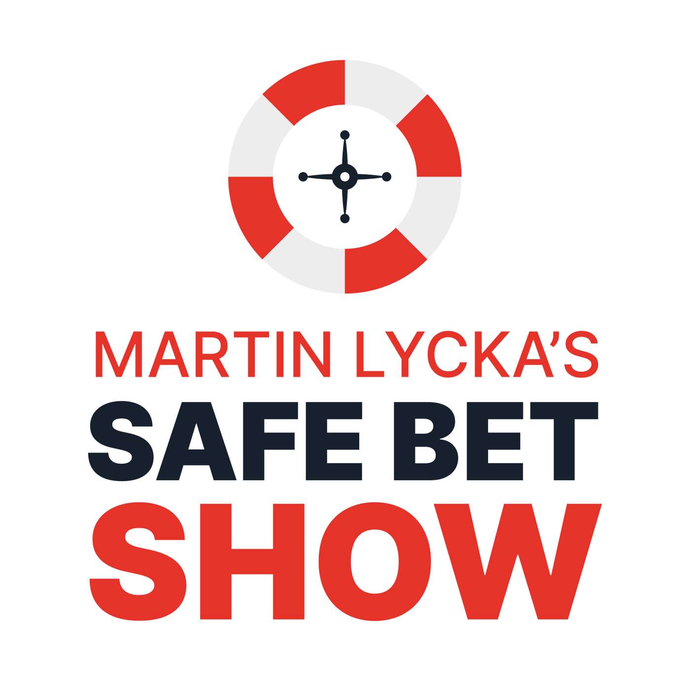 Martin Lycka\'s Safe Bet Show