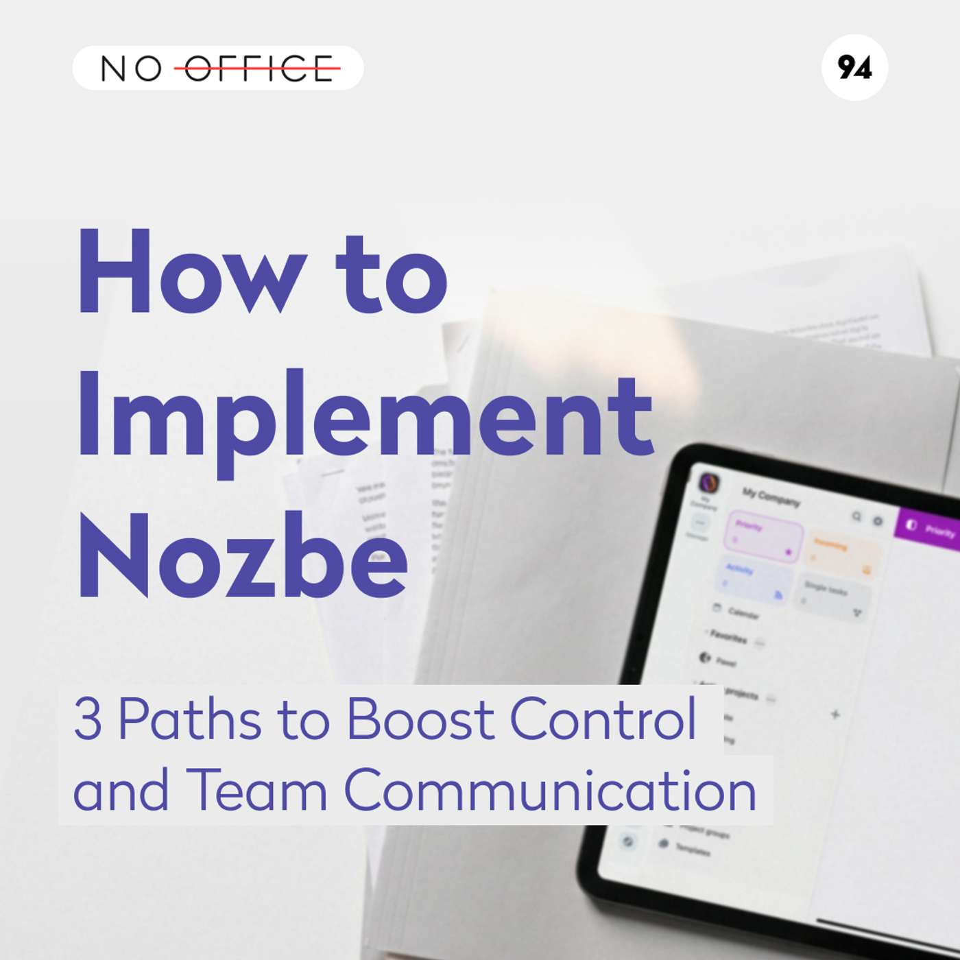 How to Implement Nozbe: 3 Paths to Boost Control and Team Communication episode artwork