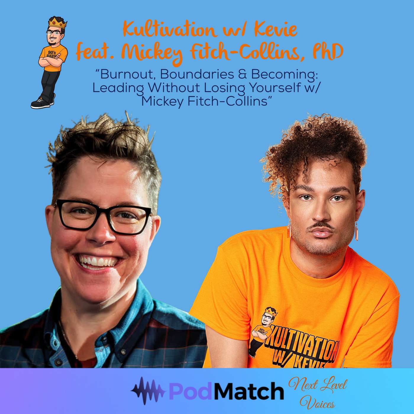 Burnout, Boundaries & Becoming: Leading Without Losing Yourself with Mickey Fitch-Collins, PhD | Next Level Voices Ep. 39 episode artwork