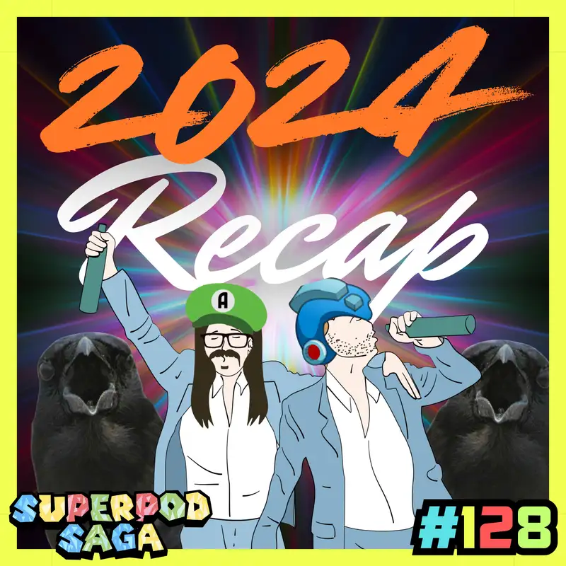 Ep. 128 - The 2024 Recap Episode | Astro Bot, Ninja Baseball Batman, Final Fantasy VII Rebirth and More