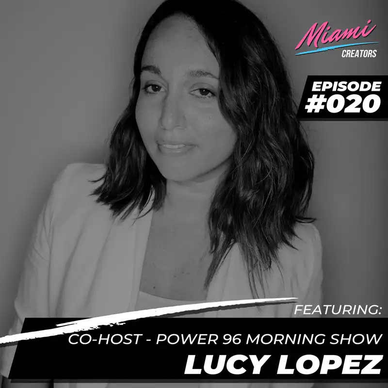 Episode #020 with Lucy Lopez - An Empire Out Of A Speck Of Sand