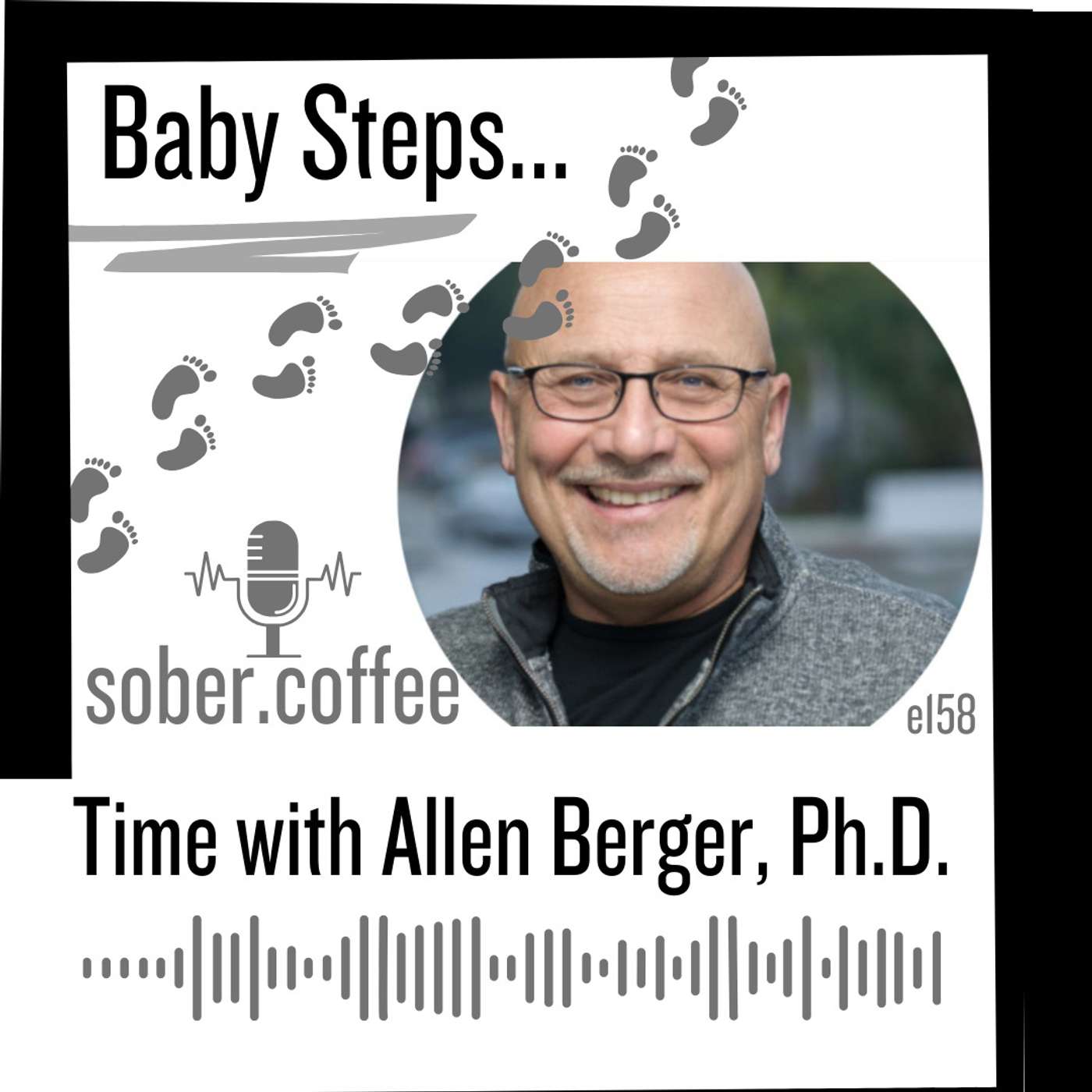Baby Steps: Time with Allen Berger, Ph.D. Part 1 episode artwork