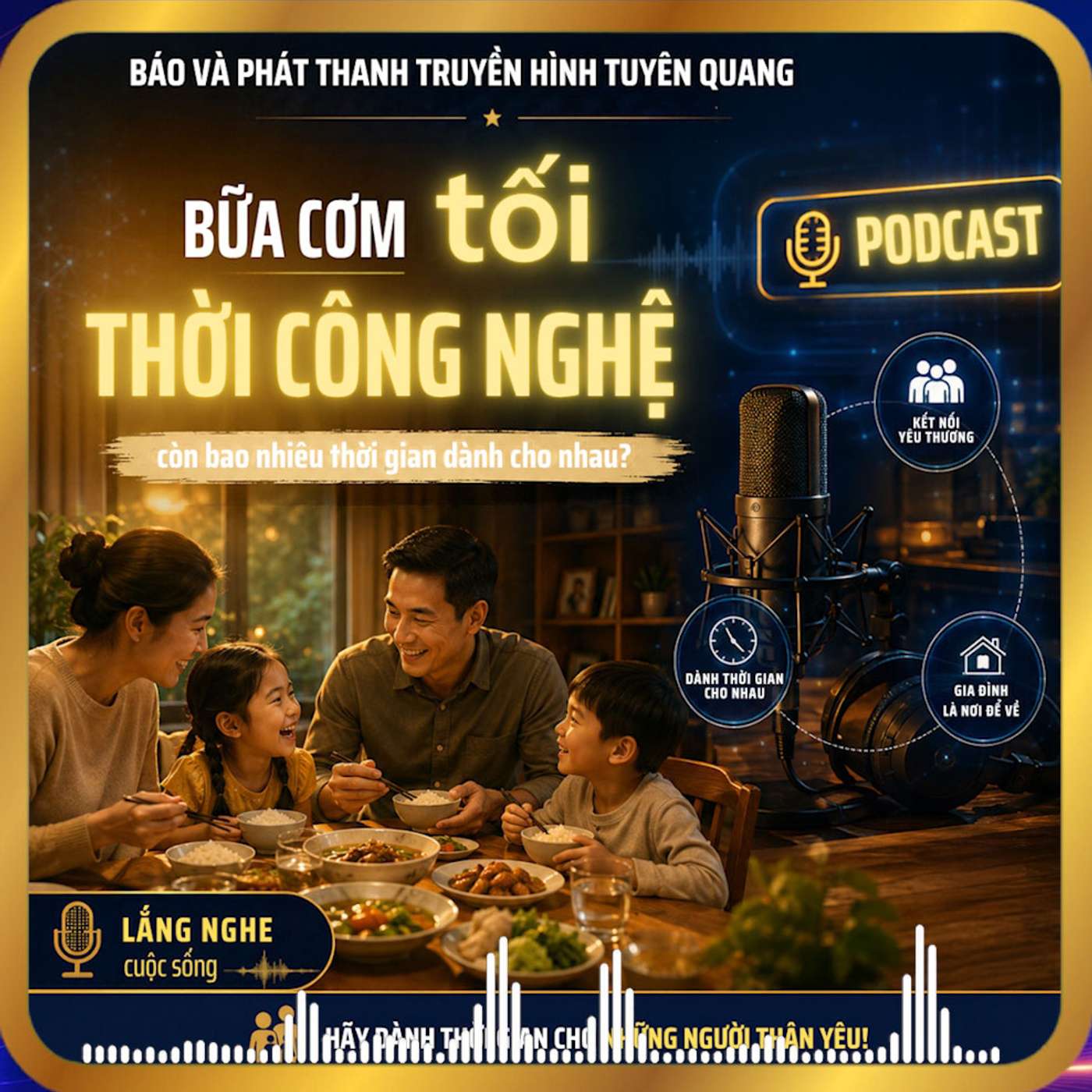 Bữa cơm tối thời công nghệ - còn bao nhiêu thời gian dành cho nhau? episode artwork