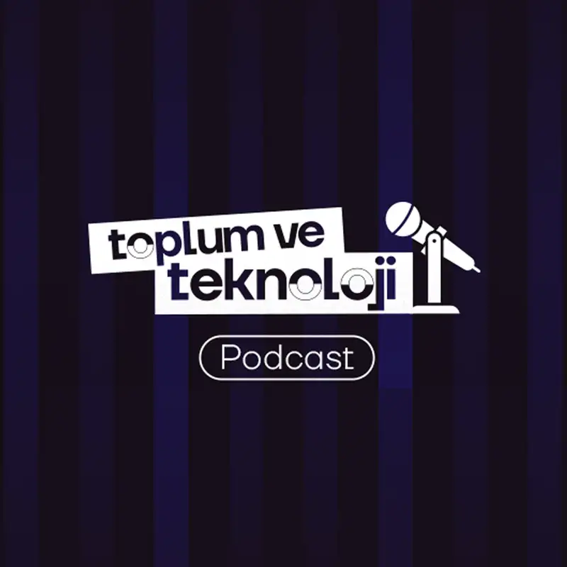 Toplum ve Teknoloji