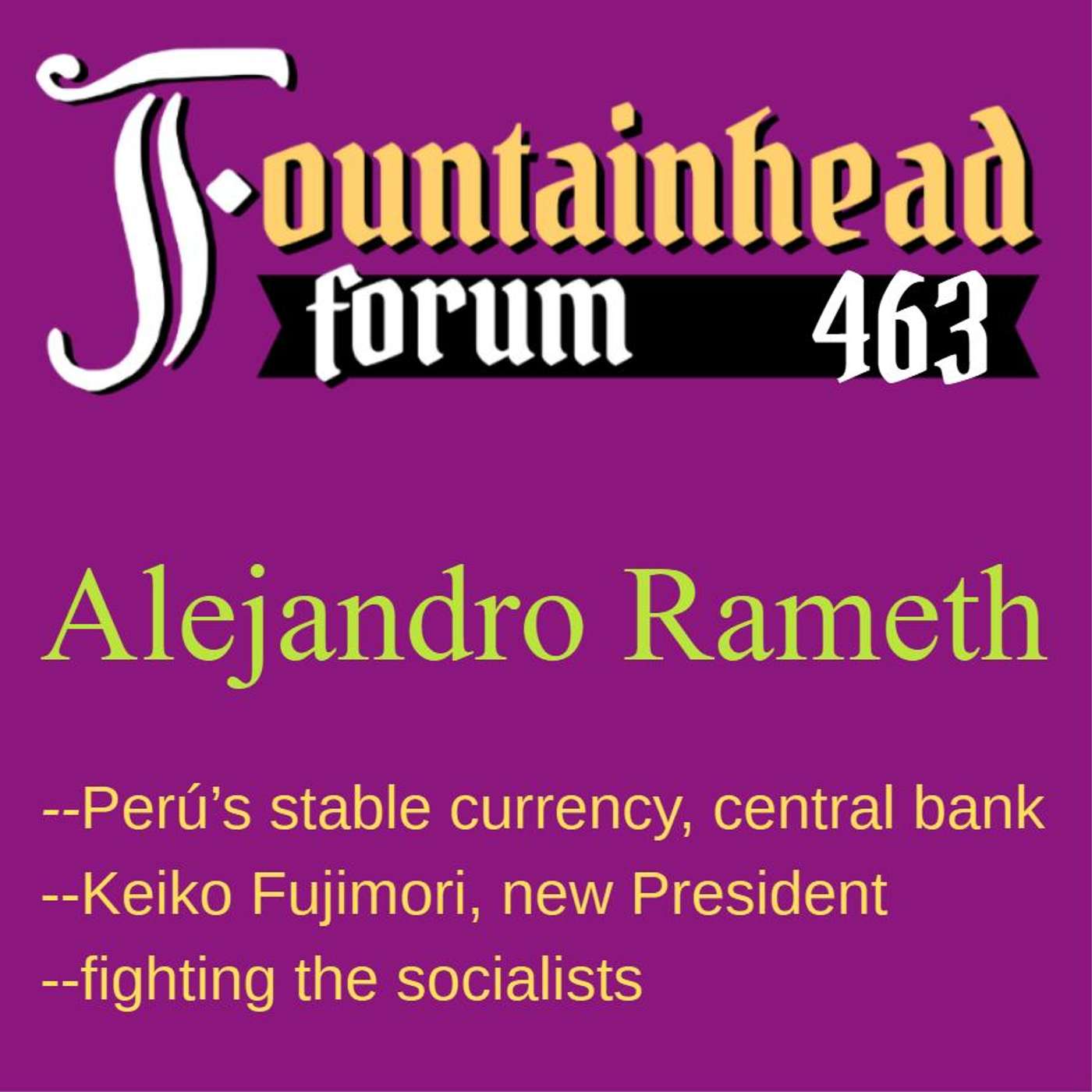 FF-463: Alejandro Rameth on Perú's election of Keiko Fujimori as President episode artwork