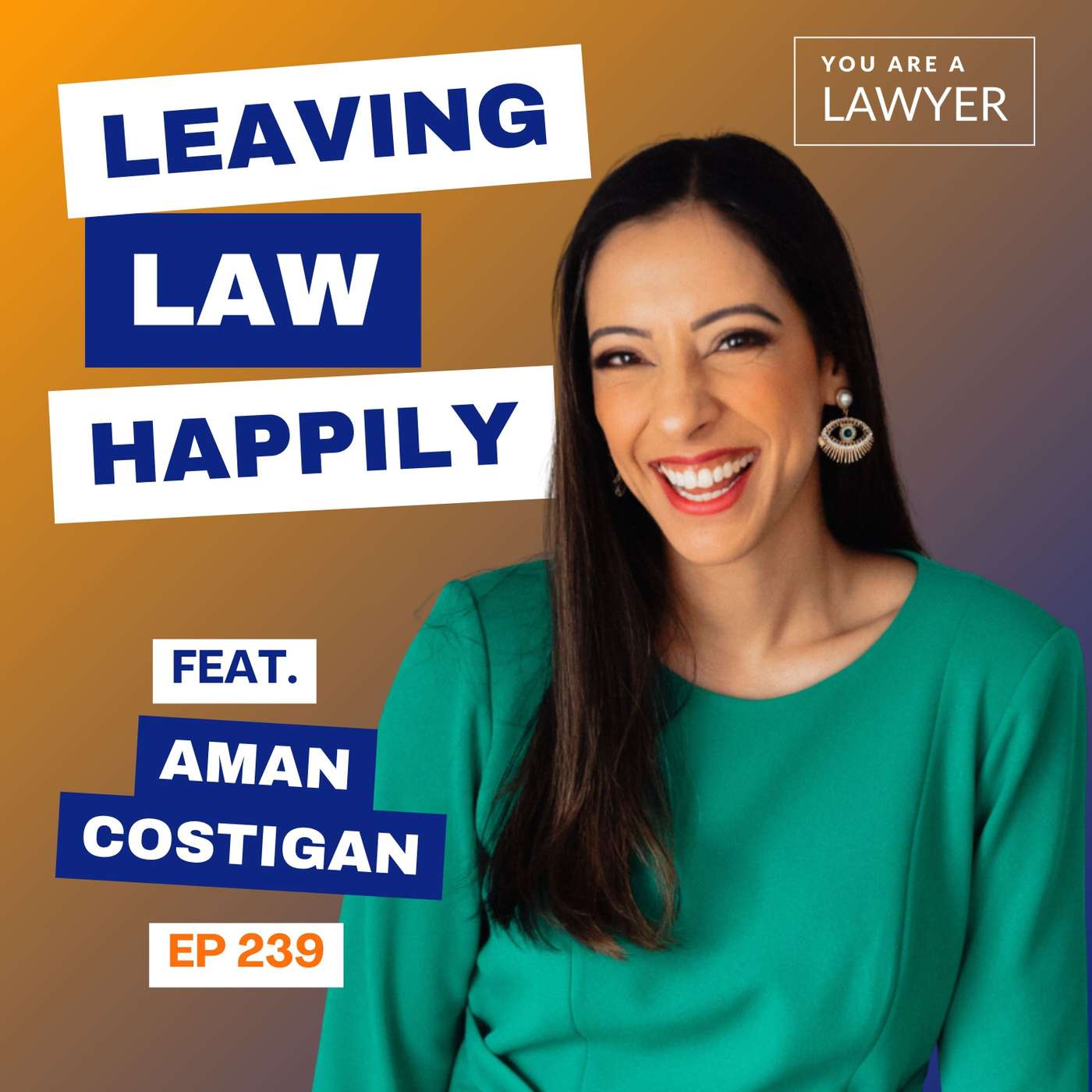 Leaving Law From a Place of Happiness feat. Aman Costigan Leaving Law From a Place of Happiness feat. Aman Costigan