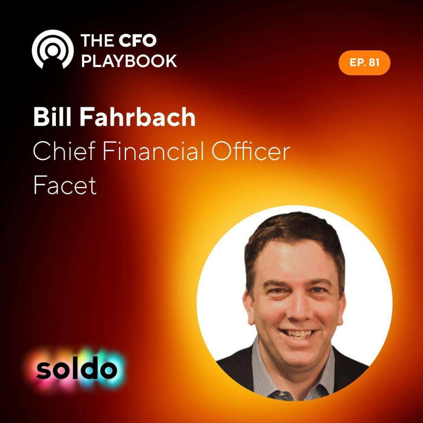 How a Remote-first Culture Has Affected Finance with Bill Fahrbach, CFO at Facet episode artwork