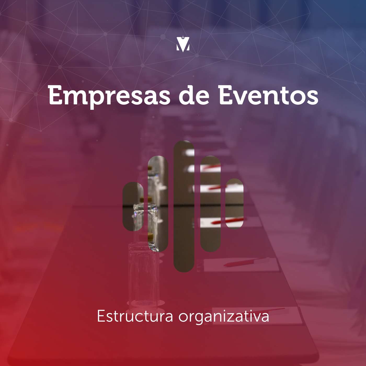 6 - EMPRESAS DE EVENTOS: Estructura organizativa episode artwork