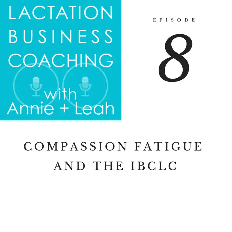 8 | Compassion fatigue and the IBCLC