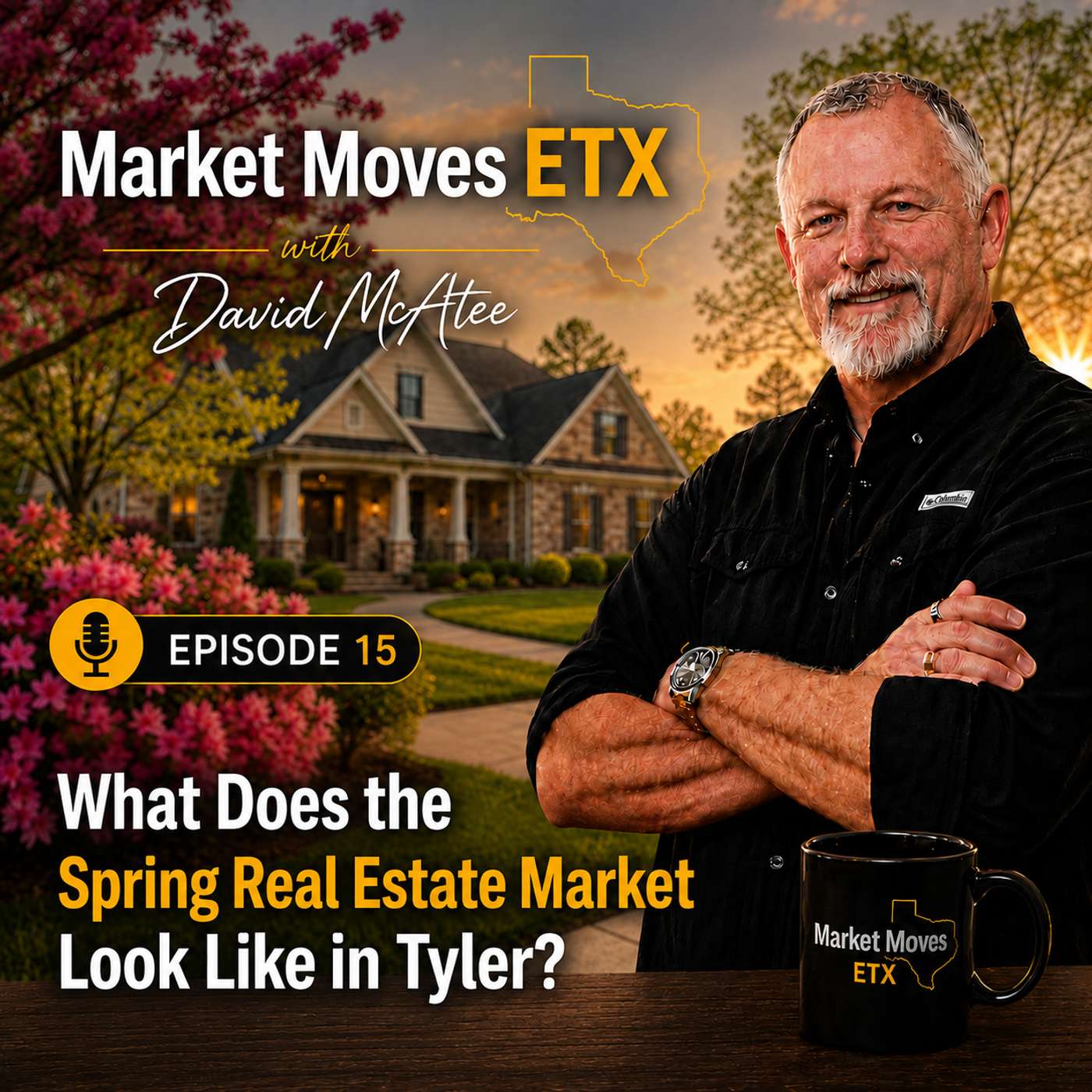 What Does the Spring Real Estate Market Look Like in Tyler? episode artwork