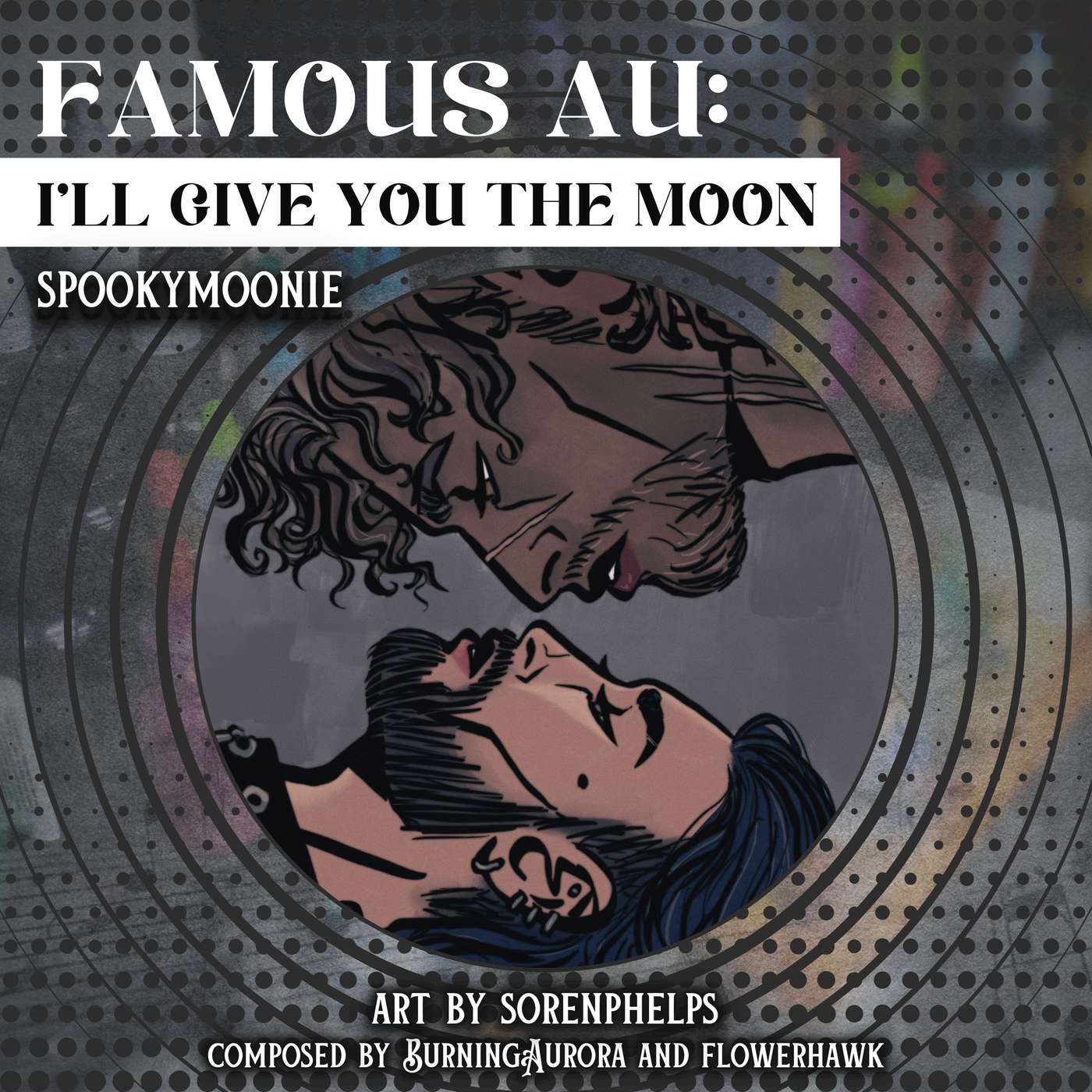 Famous AU: I'll Give You The Moon by spookymoonie