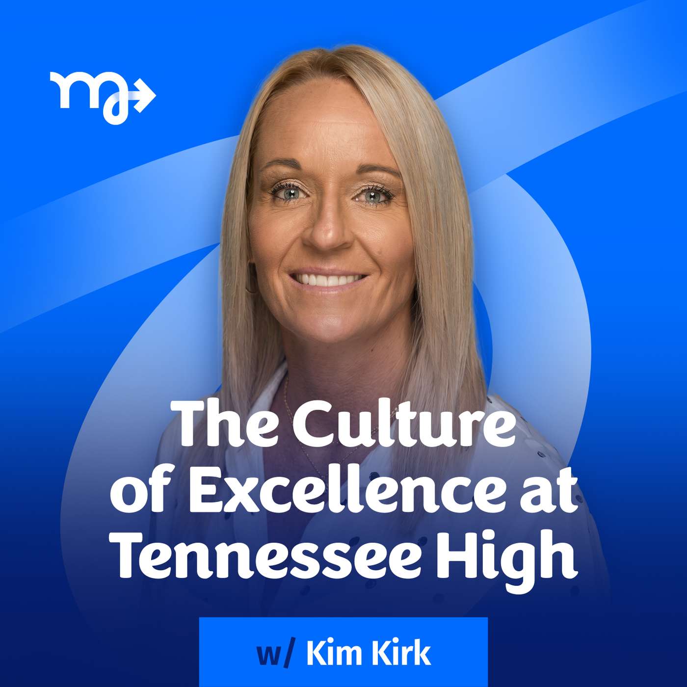 15. The Culture of Excellence at Tennessee High episode artwork