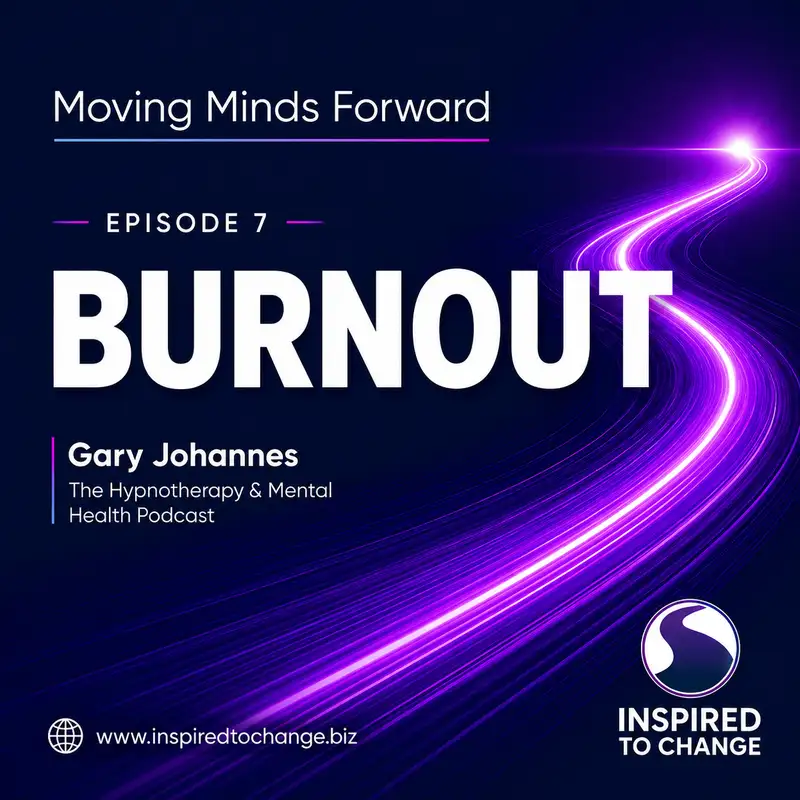 How Burnout Nearly Took Everything - And What Came Next | Moving Minds Forward
