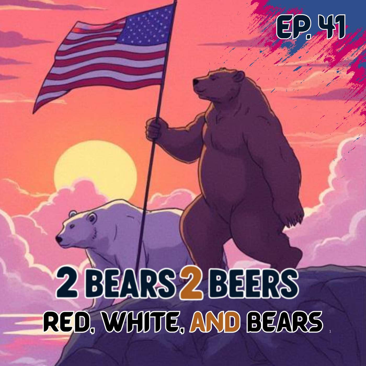 EP 41 | Red, White, and Bears episode artwork