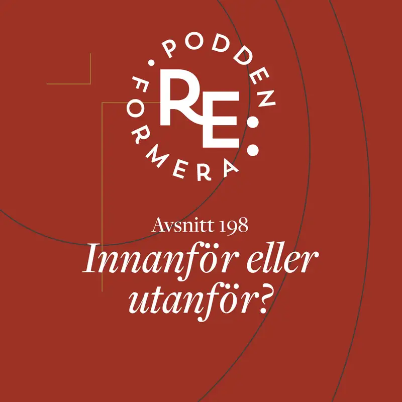 Avsnitt 198 - Innanför eller utanför? 