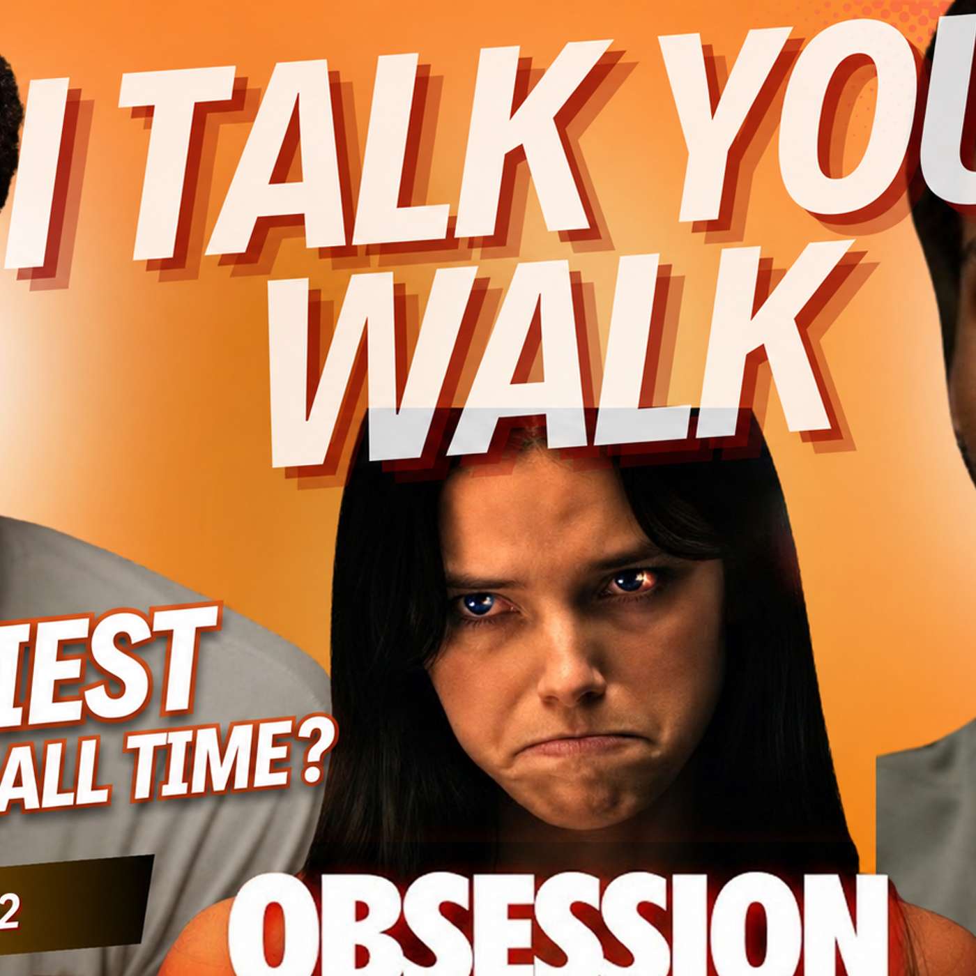 🎧 I Talk You Walk – Ep. 32: Obsession Changed Us….. episode artwork