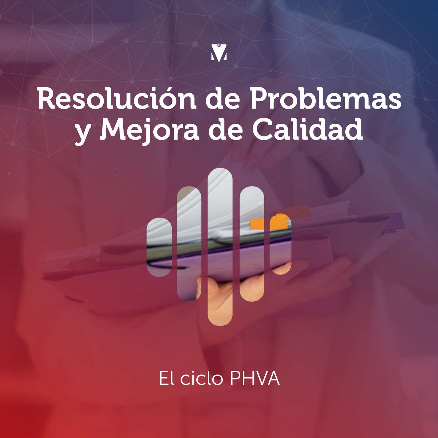 5 - RESOLUCIÓN DE PROBLEMAS Y MEJORA DE CALIDAD: El ciclo PHVA episode artwork