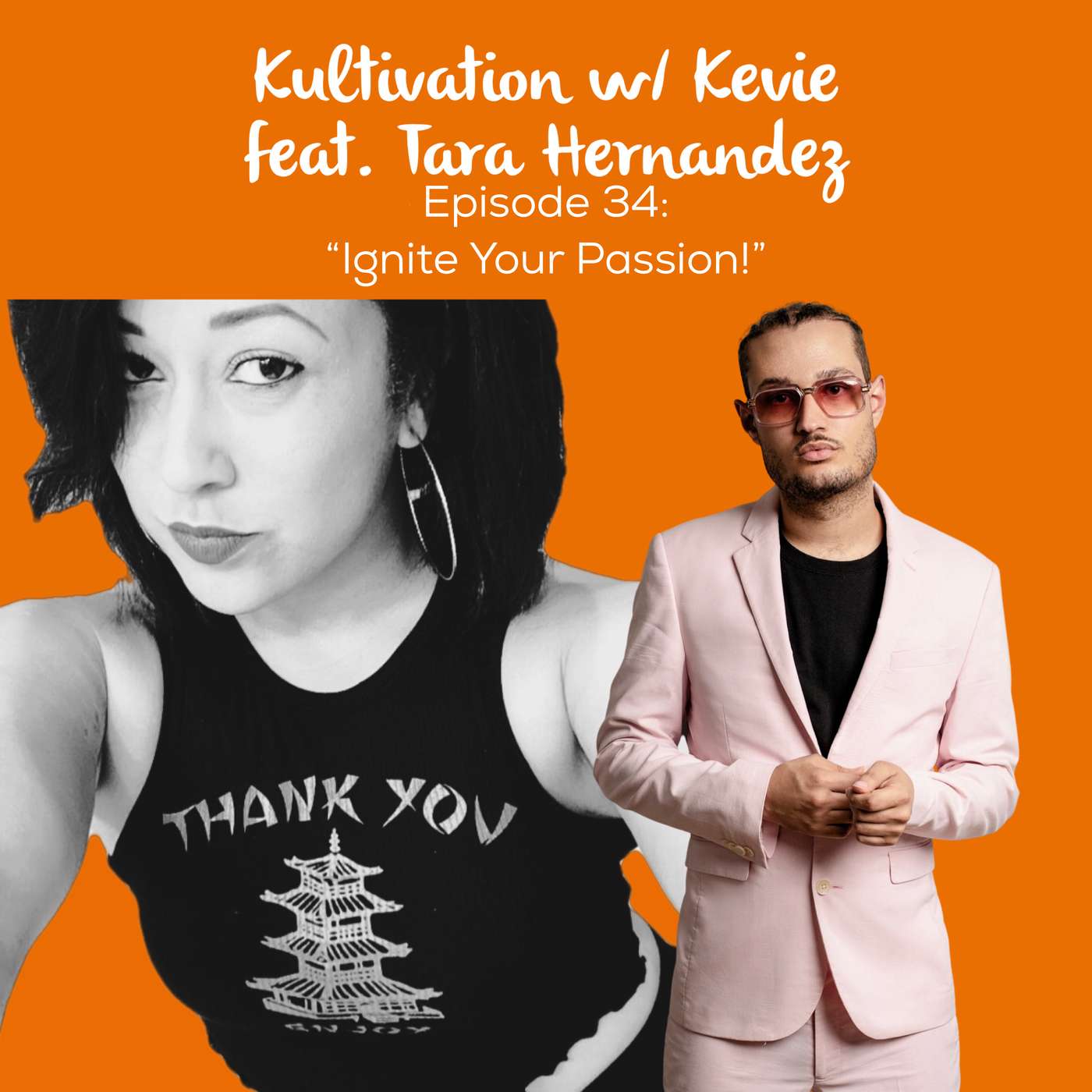 Ignite Your Passion: Reigniting Your Inner Fire with Tara Hernandez | Ep. 34 episode artwork