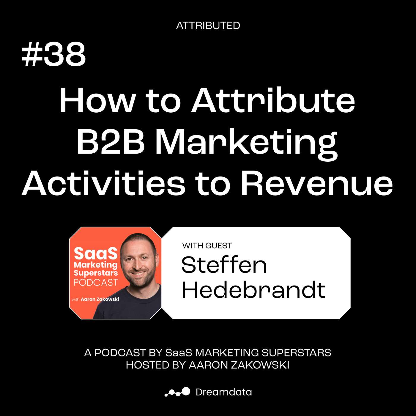 Attributed - A podcast by Dreamdata