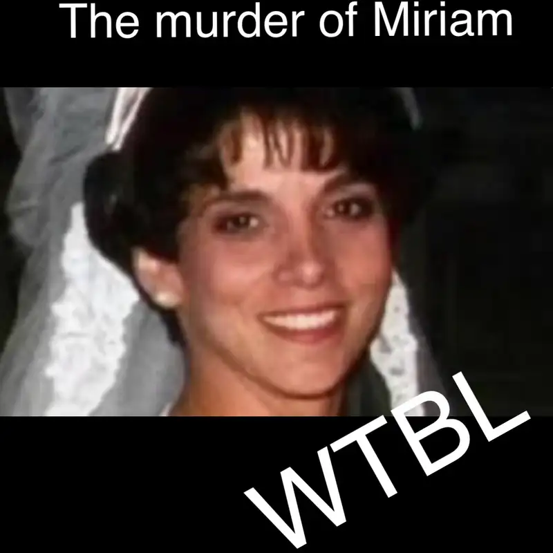 WTBL - The Murder of Miriam