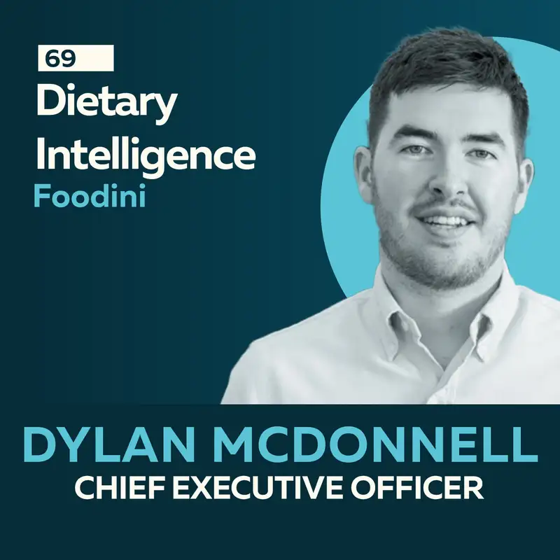 Dietary Intelligence: The Future of Food Allergy Tech & Transparency with Dylan McDonnell